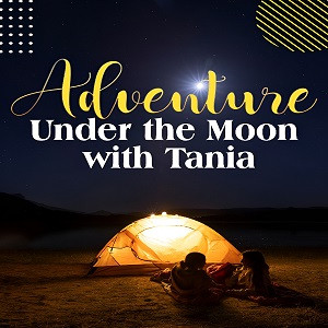 Adventure under the Moon with Tania - Story